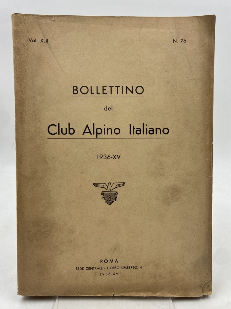 BOLLETTINO DEL CLUB ALPINO ITALIANO 1936. VOL. XLIII, N. 76.