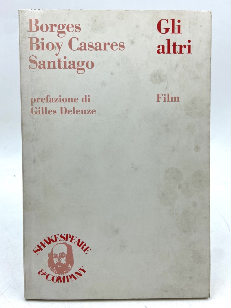 Borges - Bioy Casares - Santiago: Gli altri. Film.