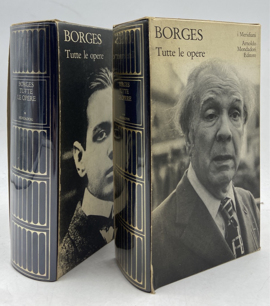 BORGES. TUTTE LE OPERE. Volume primo, Volume secondo.