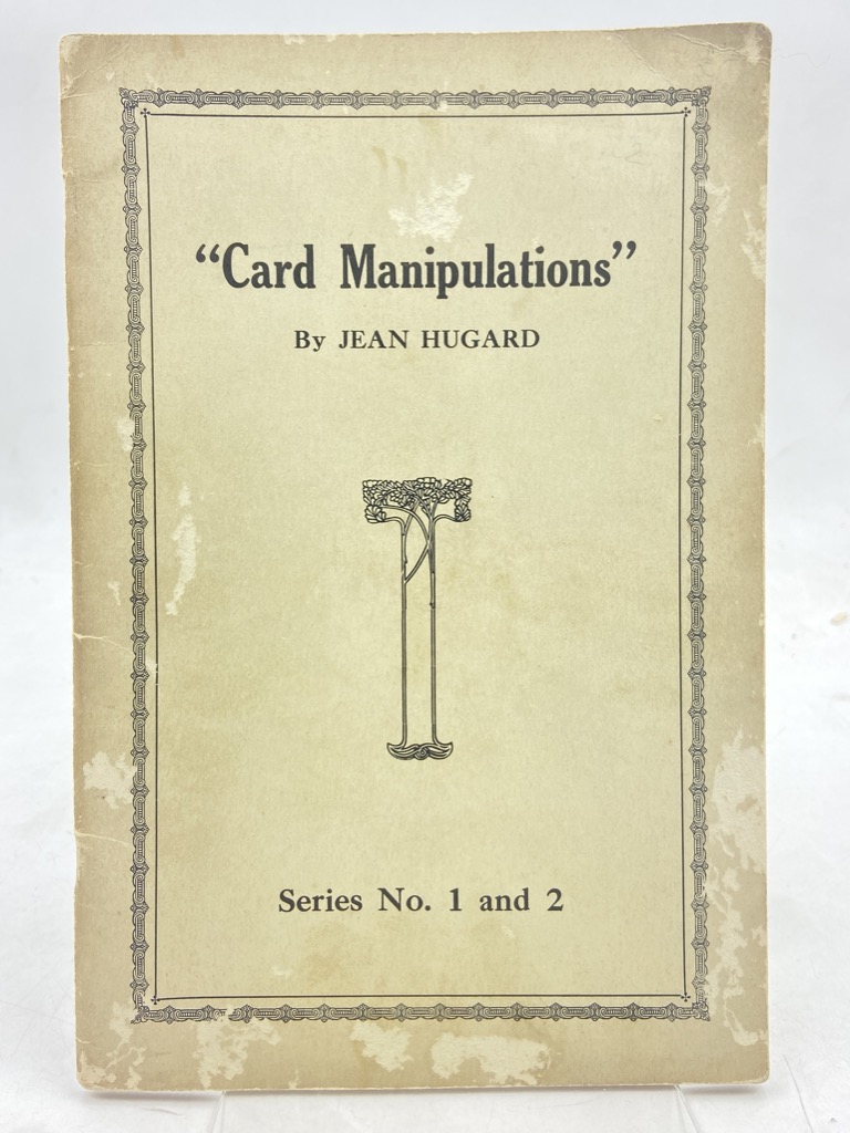 CARD MANIPULATIONS by Jean Hugard. Series No. 1 and 2.