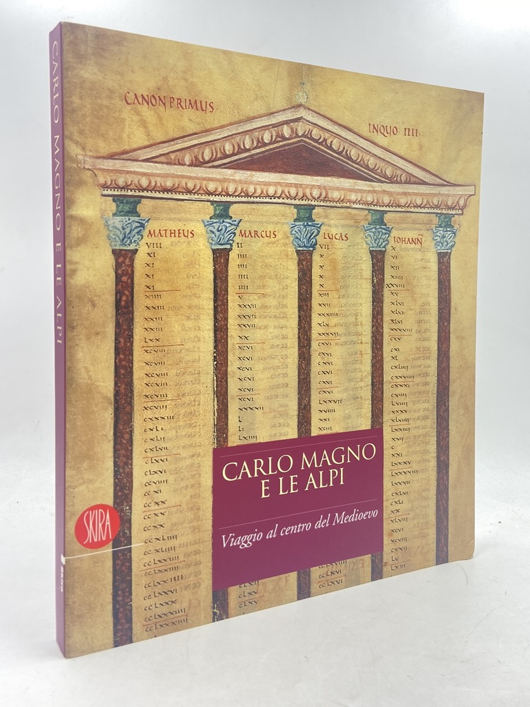 CARLO MAGNO E LE LAPI. VIAGGIO AL CENTRO DEL MEDIOEVO.