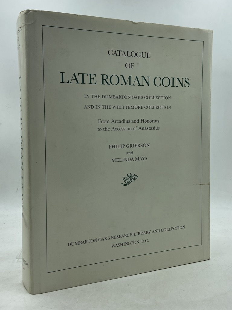 CATALOGUE OF LATE ROMAN COINS IN THE DUMBARTON OAKS COLLECTION …