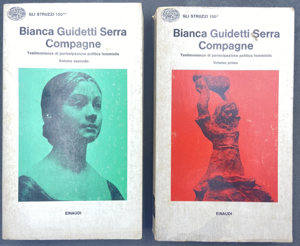 Compagne. Testimonianze di partecipazione politica femminile. Volume primo, - secondo.