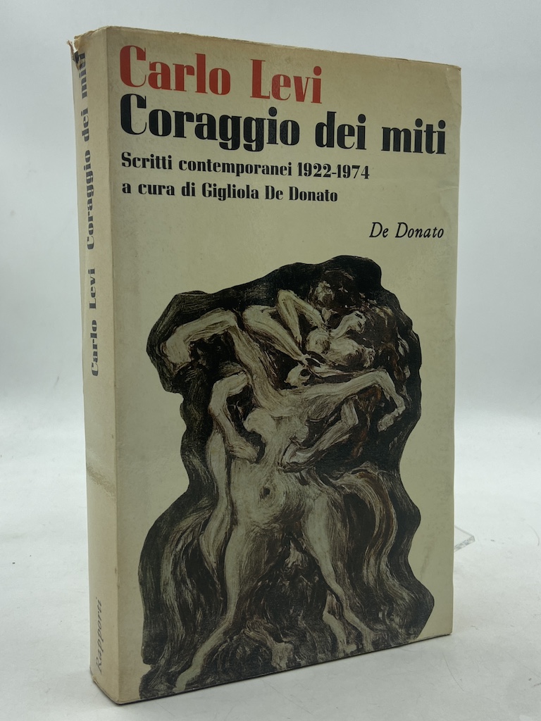 CORAGGIO DEI MITI. Scritti contemporanei 1922-1974 a cura di Gigliola …