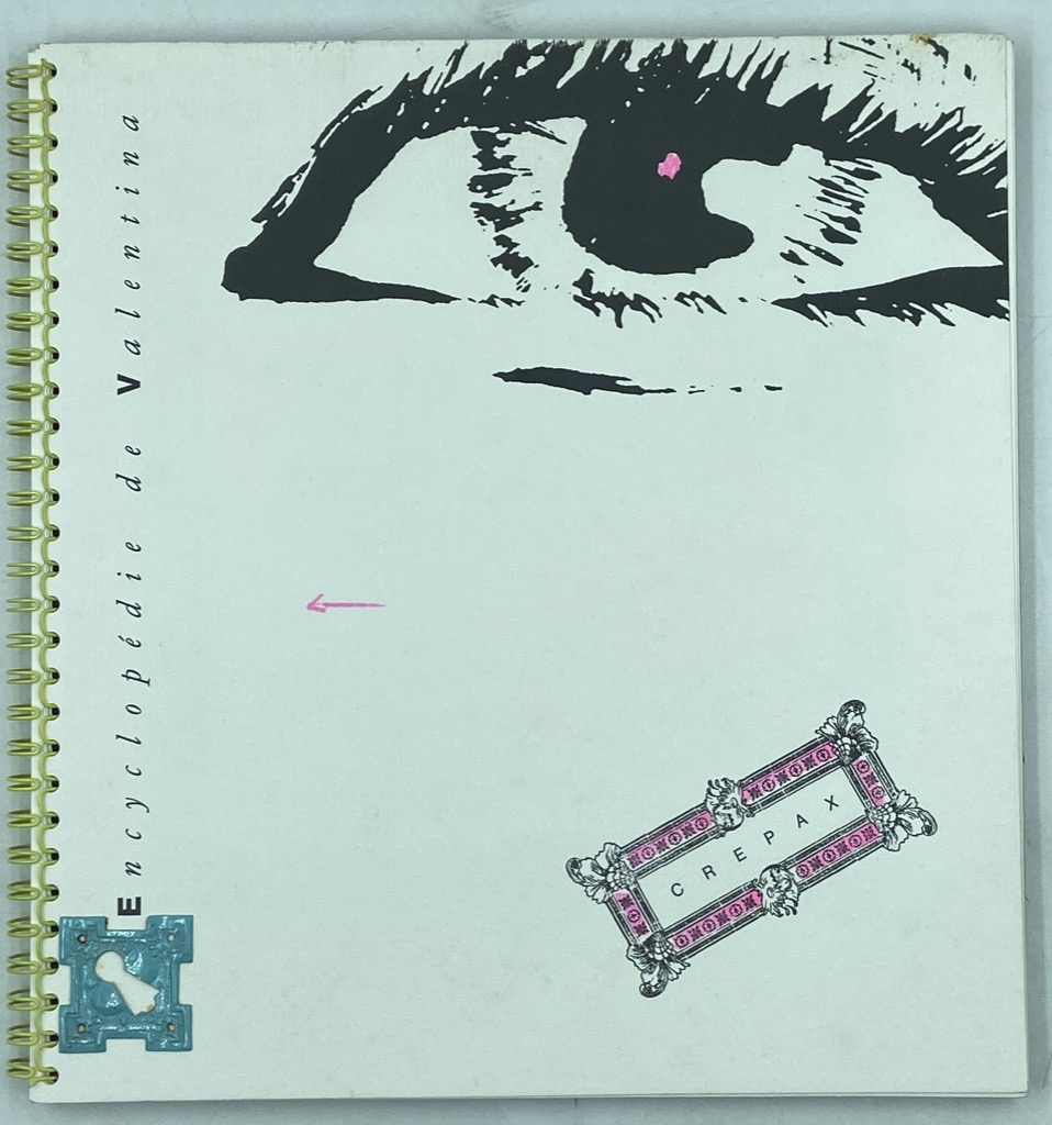 CREPAX. Encyclopédie de Valentina. Avant-propos de Franco Fossati. Epigono terzo. …