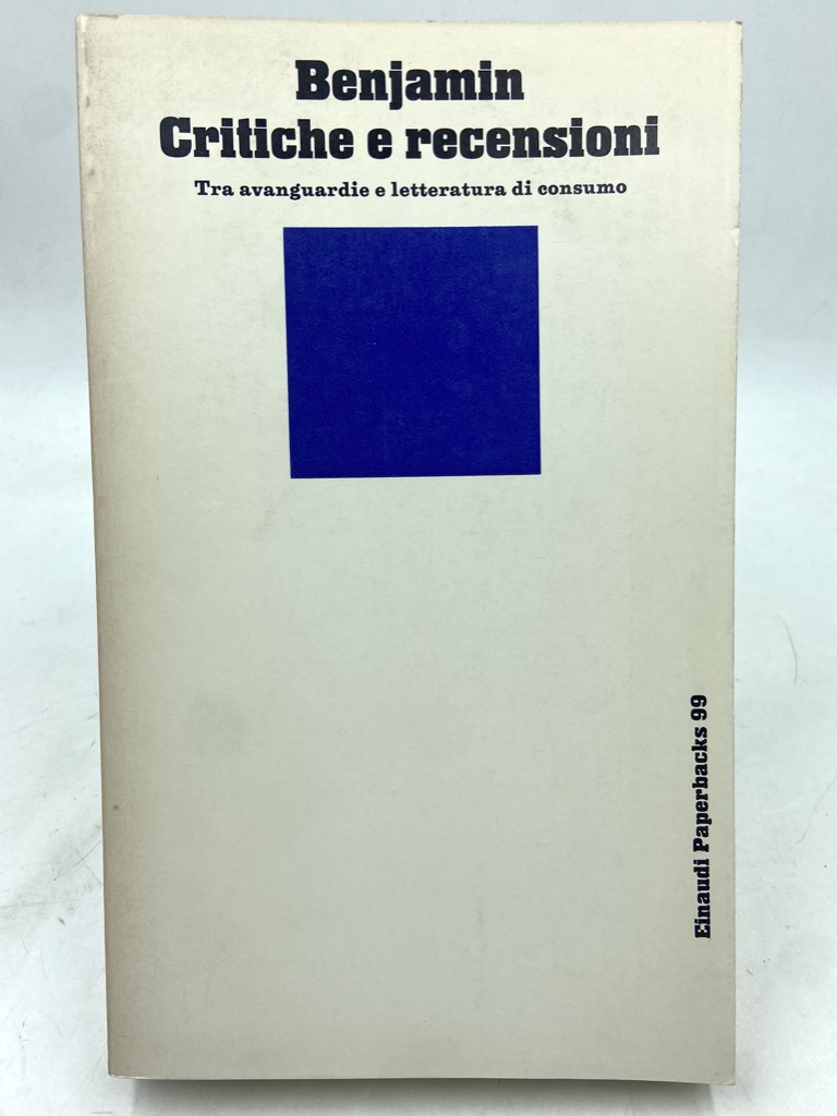 Critiche e recensioni. Tra avanguardie e letteratura di consumo.