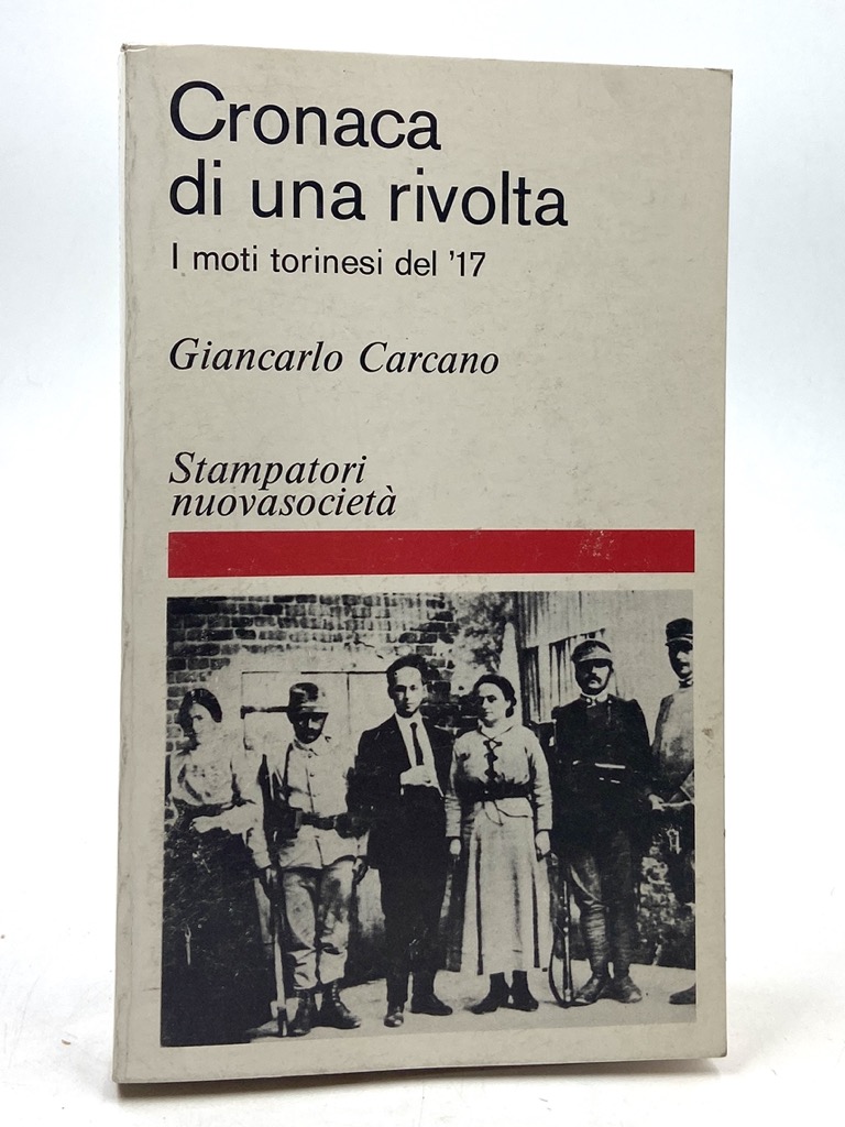 Cronaca di una rivolta. I moti torinesi del '17.