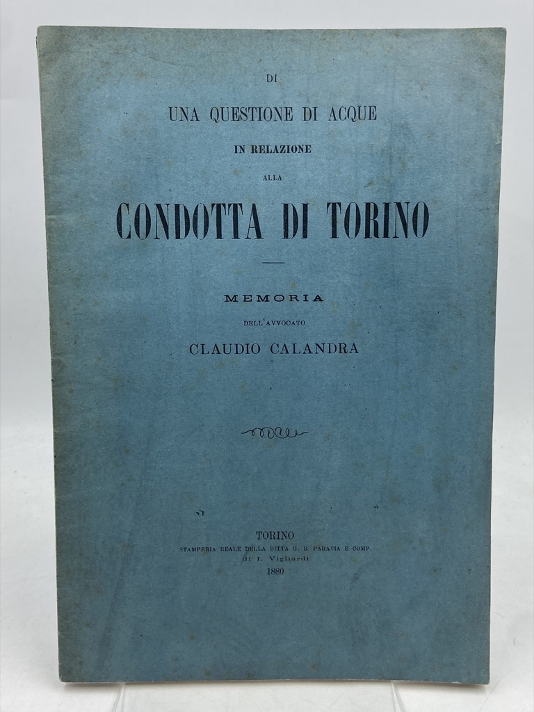 DI UNA QUESTIONE DI ACQUE IN RELAZIONE ALLA CONDOTTA DI …