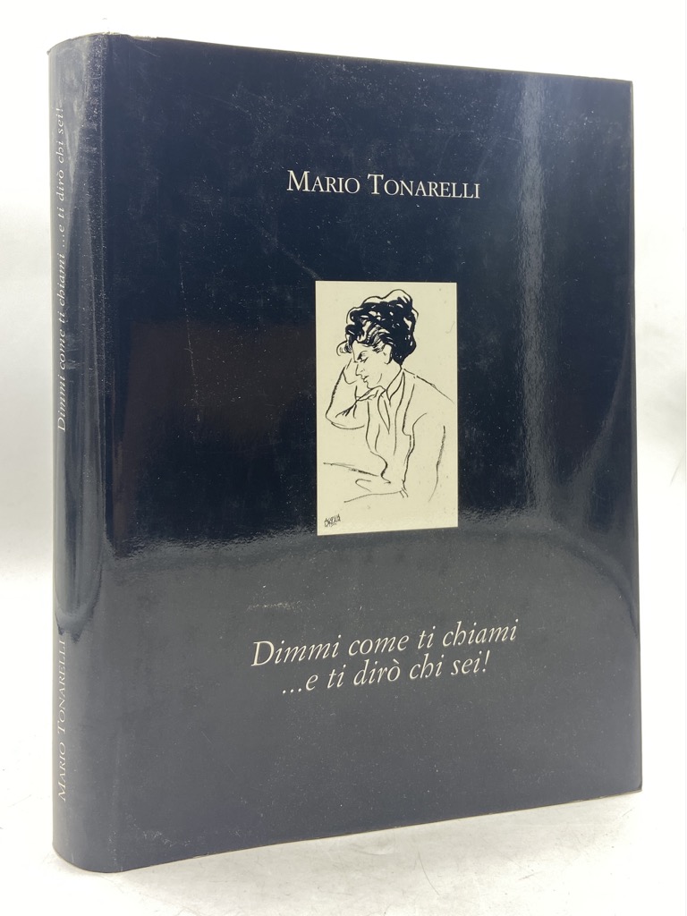 DIMMI COME TI CHIAMI . . . E TI DIRÒ …