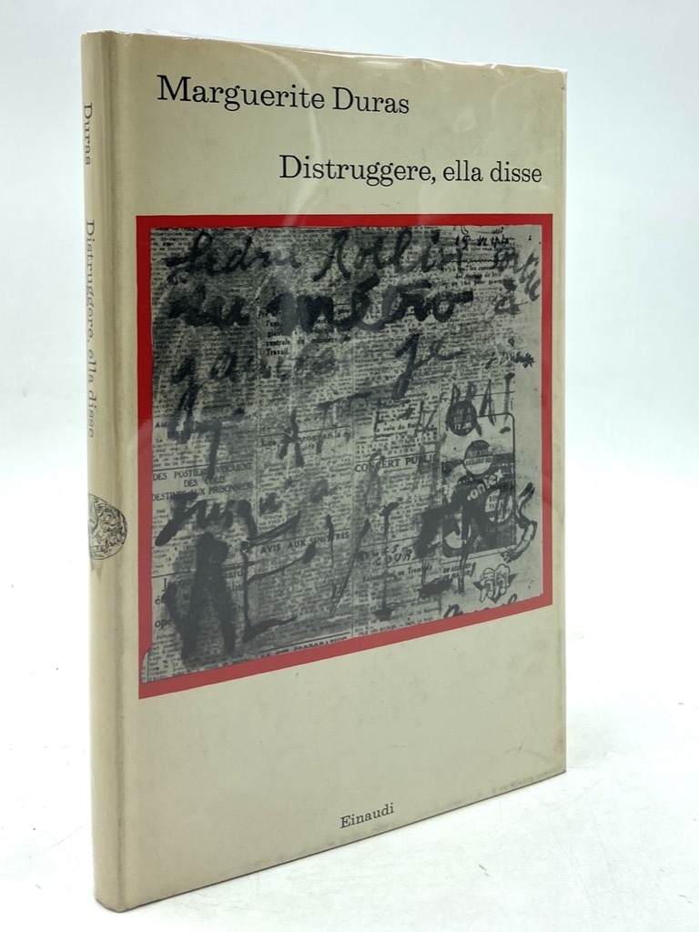 Distruggere, ella disse.