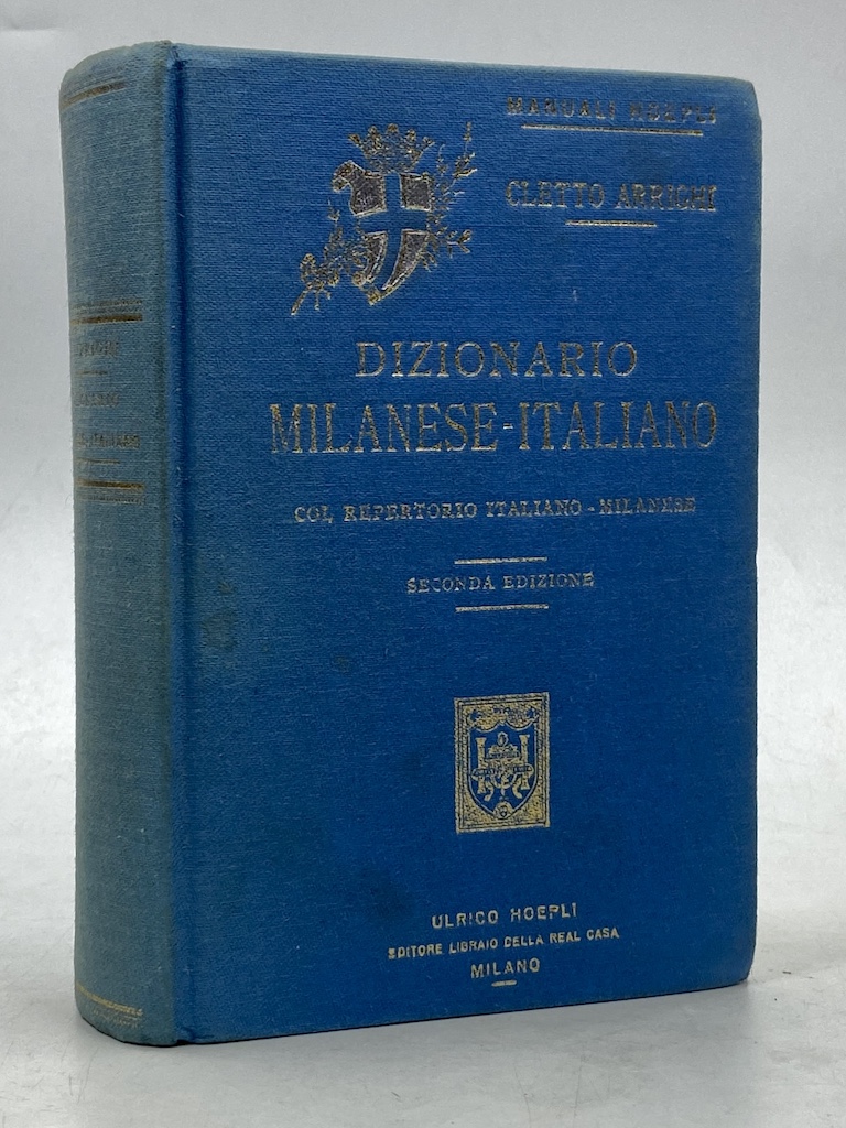 DIZIONARIO MILANESE.ITALIANO COL REPERTORIO MILANESE-ITALIANO. Ristampa anastatica.