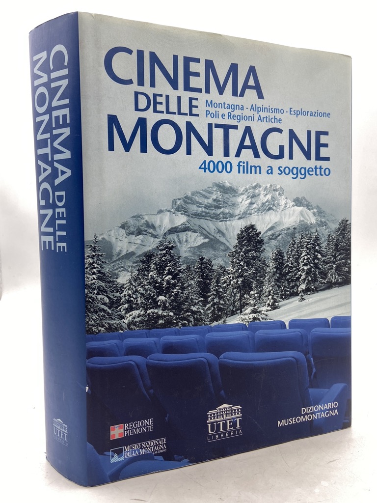 DIZIONARIO MUSEOMONTAGNA: CINEMA DELLE MONTAGNE 4000 FILM A SOGGETTO MONTAGNA, …