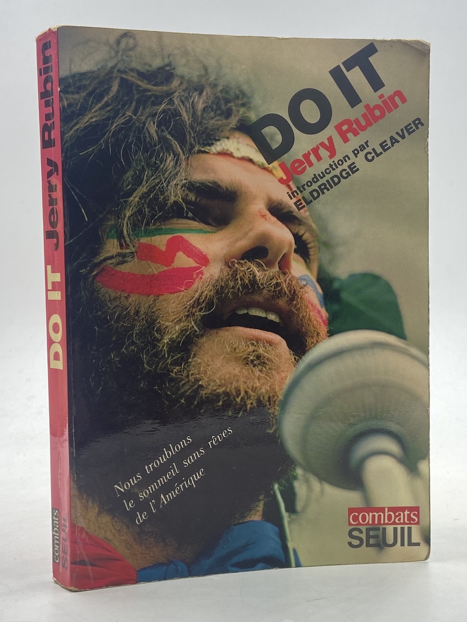 Do It. Scénarios de la Révolution par Jerry Rubin. Préface …