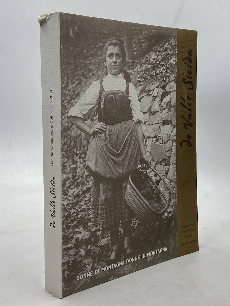 DONNE DI MONTAGNA DONNE IN MONTAGNA. De Valle Sicida periodico …