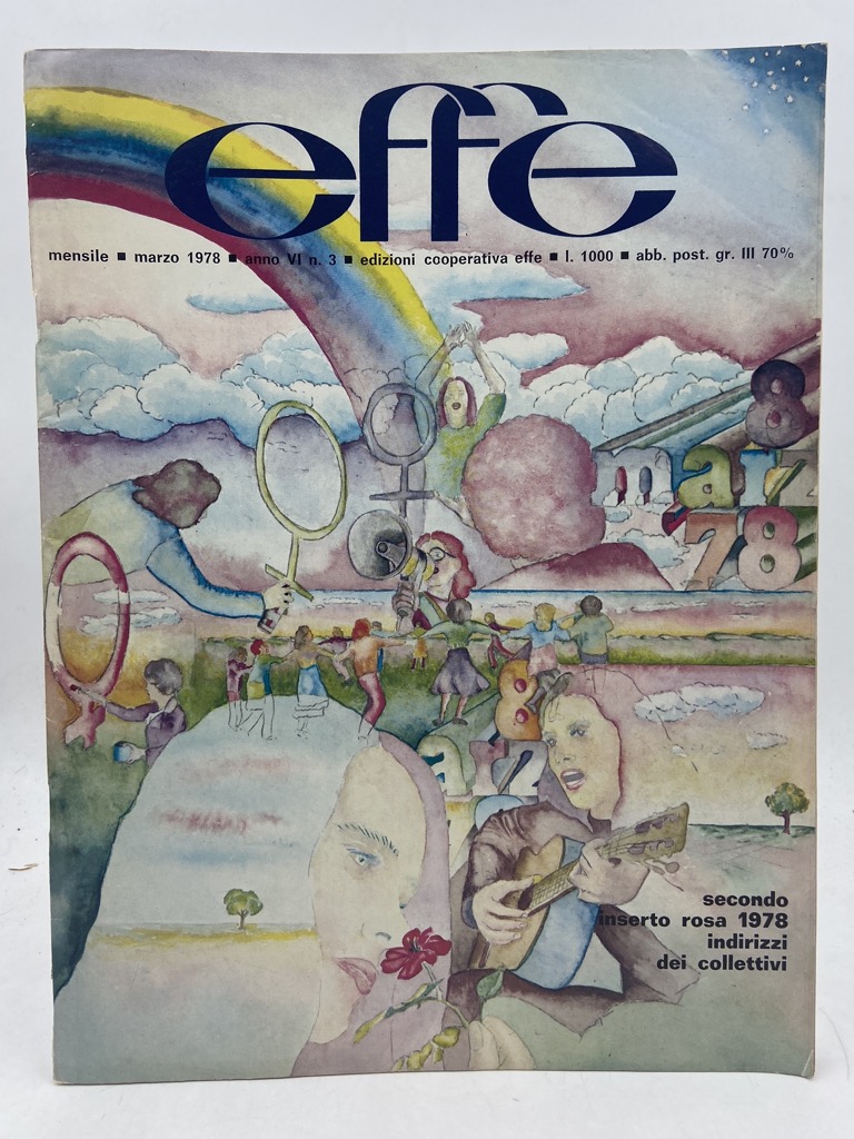 EFFE, MENSILE FEMMINISTA AUTOGESTITO. Anno VI N. 3 marzo 1978.