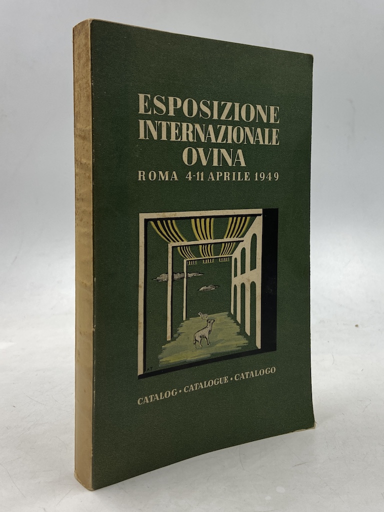 ESPOSIZIONE INTERNAZIONALE OVINA. ROMA 4 - 11 APRILE 1949. Catalog …