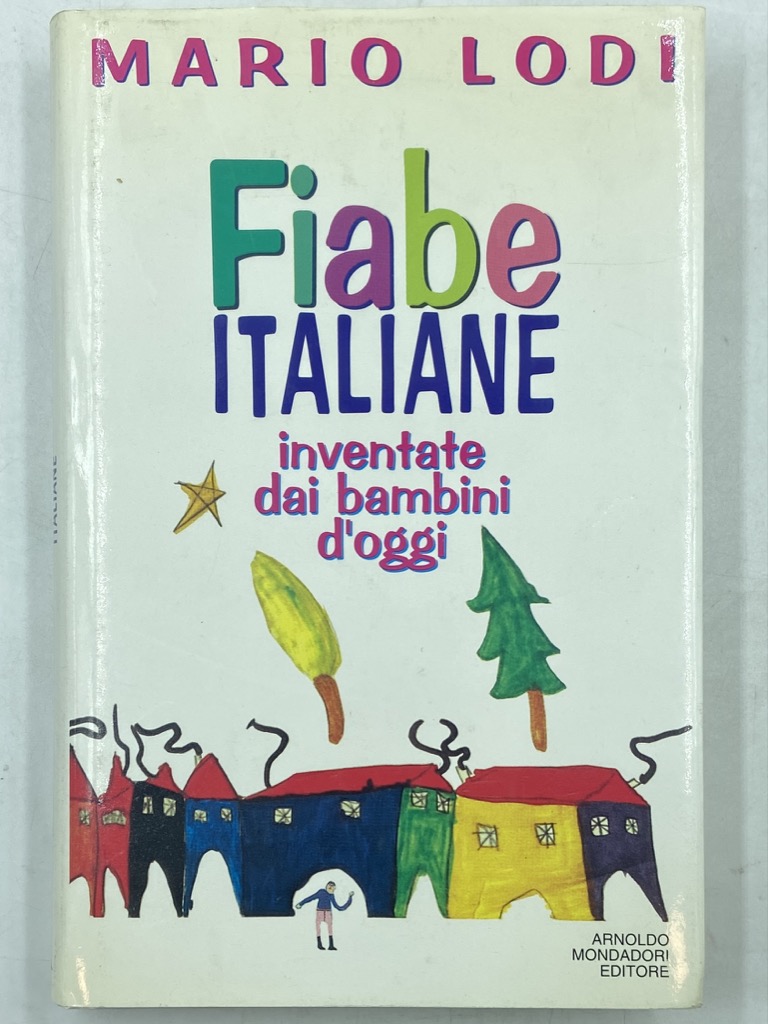 FIABE ITALIANE INVENTATE DAI BAMBINI D’OGGI.