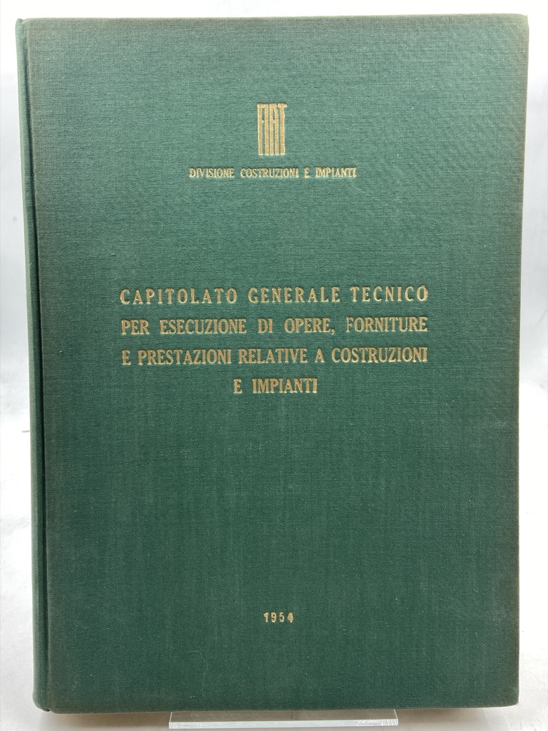 FIAT DIVISIONE COSTRUZIONI E IMPIANTI. CAPITOLATO TECNICO PER ESECUZIONE DI …