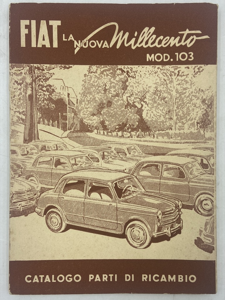 FIAT LA NUOVA MILLECENTO MOD. 103. CATALOGO PARTI DI RICAMBIO. …