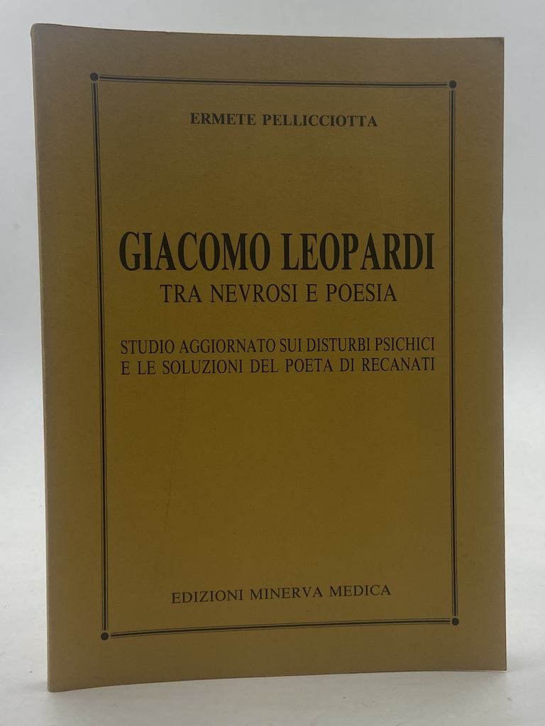 GIACOMO LEOPARDI TRA NEVROSI E POESIA. Studio aggiornato si disturbi …