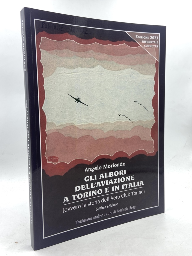 GLI ALBORI DELL’AVIAZIONE A TORINO E IN ITALIA (ovvero la …