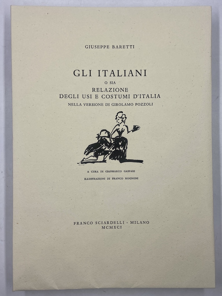 GLI ITALIANI O SIA RELAZIONE. DEGLI USI E COSTUMI D’ITALIA …