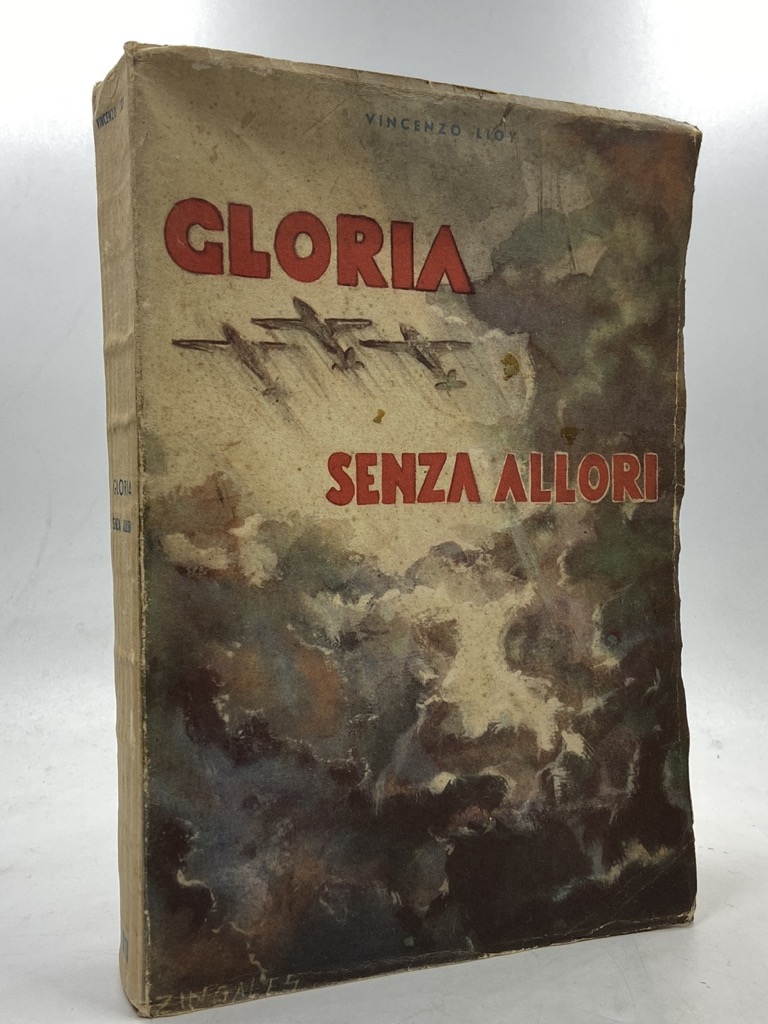 Gloria senza allori. Seconda edizione.