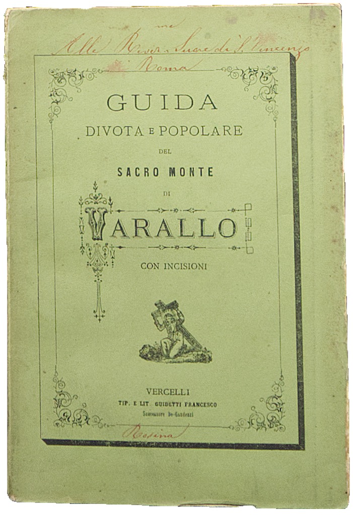 GUIDA DIVOTA E POPOLARE DEL SACRO MONTE DI VARALLO con …