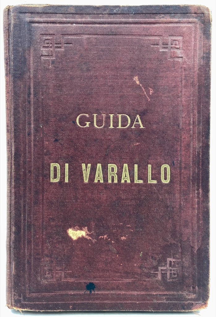 GUIDA DIVOTA E POPOLARE DEL SACRO MONTE DI VARALLO con …