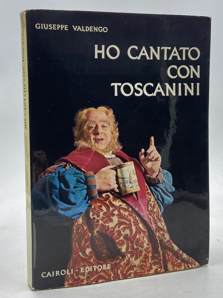 Ho cantato con Toscanini.