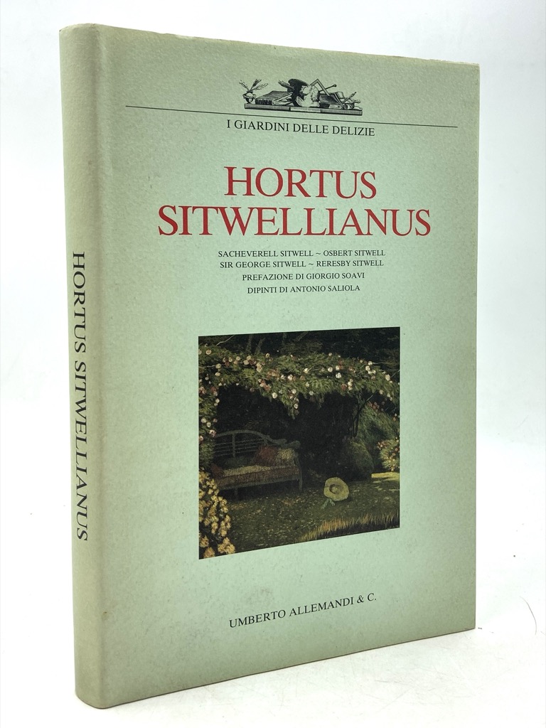 HORTUS SITWELLIANUS. Sachervell Sitwell - Osbert Sitwell - Sir George …