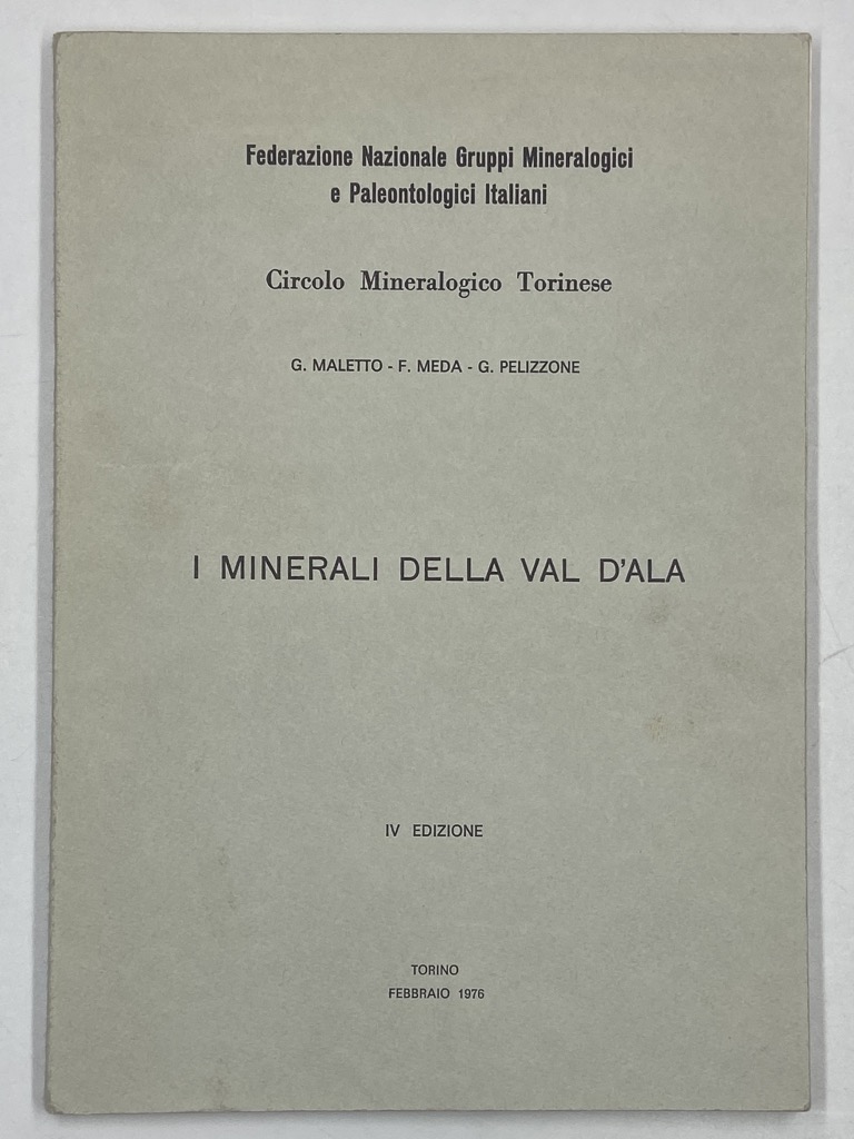 I MINERALI DELLA VAL D’ALA. IV EDIZIONE.