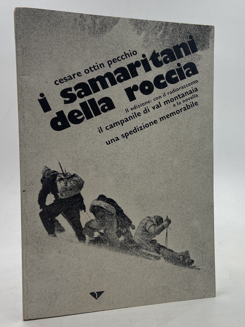 I samaritani della roccia. II edizione: con il radioracconto Il …