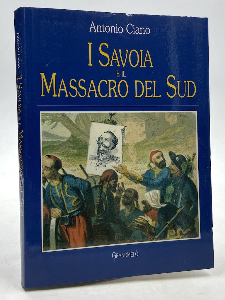 I SAVOIA ED IL MASSACRO DEL SUD.