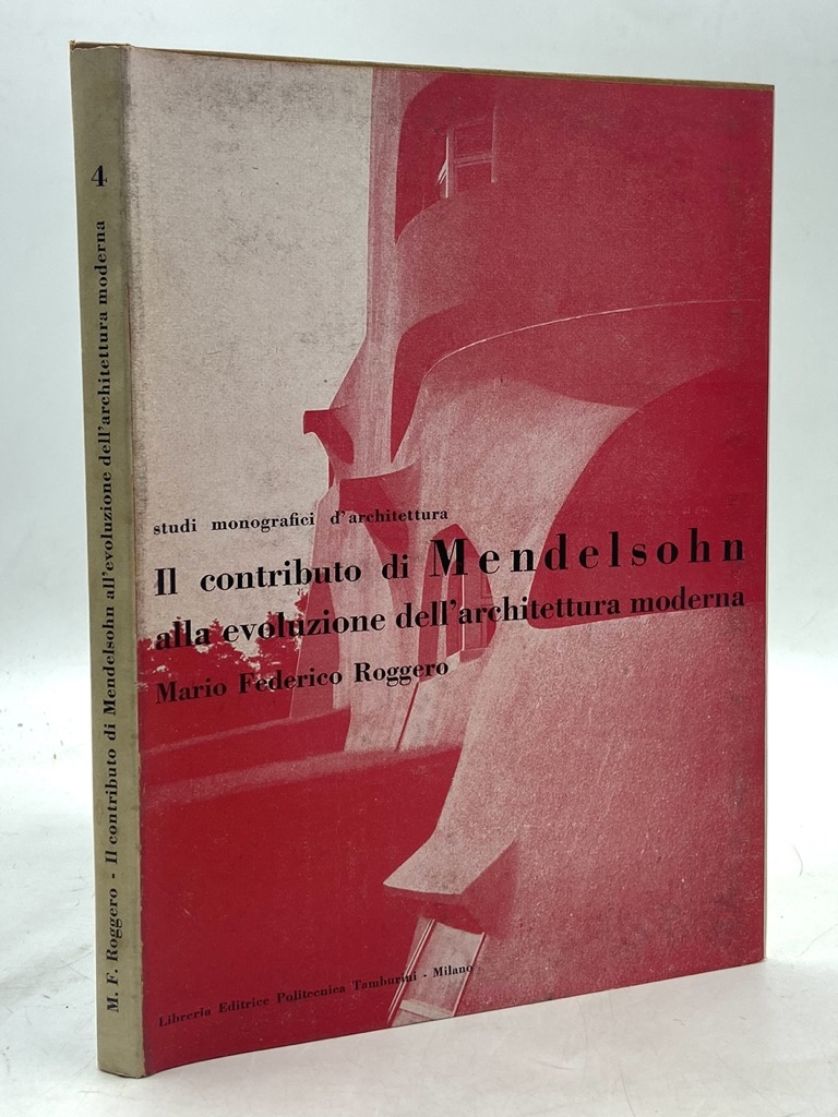 Il contributo di Medelsohn alla evoluzione dell’architettura moderna.