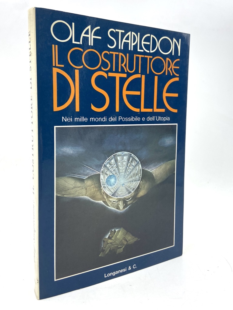 iL COSTRUTTORE DI STELLE. Nei mille mondi del Possibile e …