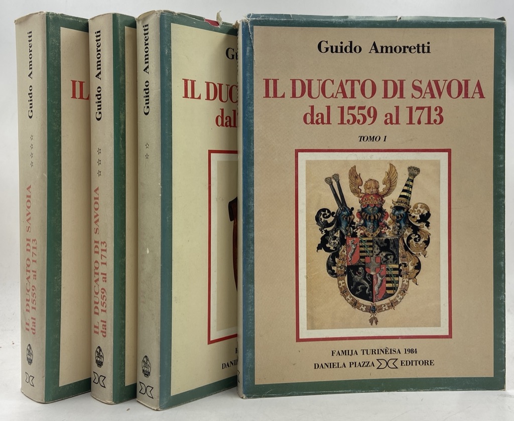 Il Ducato di Savoia dal 1559 al 1713. [Opera completa …