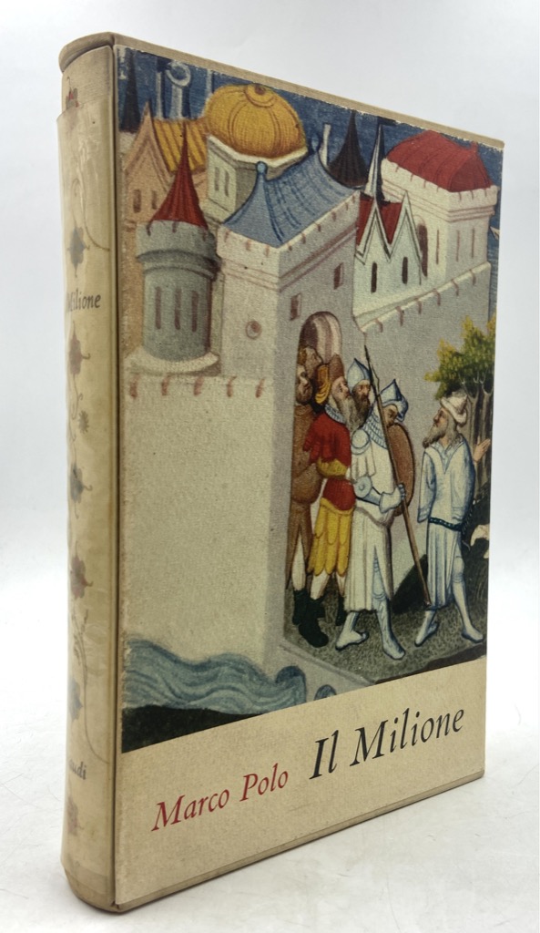 Il libro di Marco Polo detto Milione. Nella versione trecentesca …