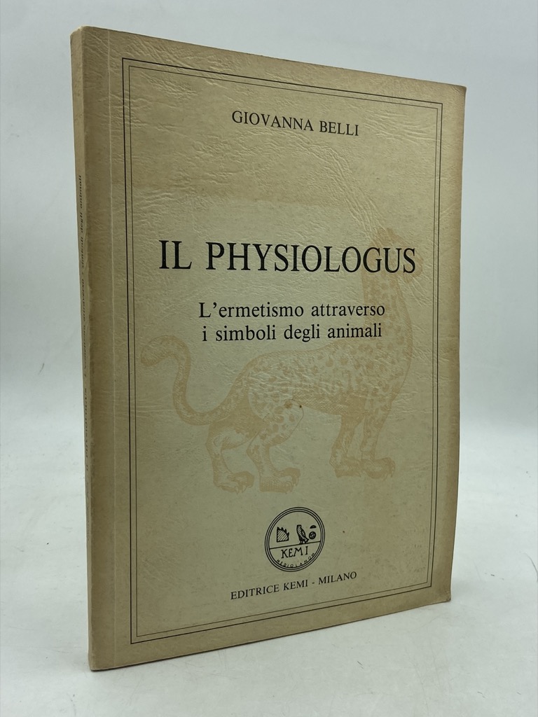 IL PHYSIOLOGUS. L’ermetismo attraverso i simboli degli animali.