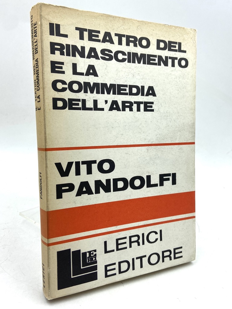 IL TEATRO DEL RINASCIMENTO E LA COMMEDIA DELL’ARTE.