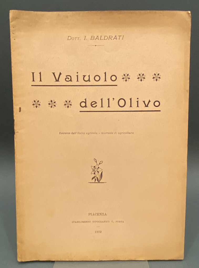 Il Vaiuolo dell’Olivo. Estratto dall’Italia Agricola - Giornale di Agricoltura.