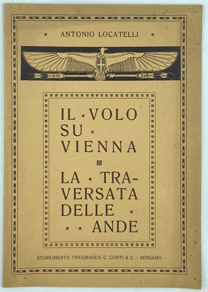 IL VOLO SU VIENNA. LA TRAVERSATA DELLE ANDE.