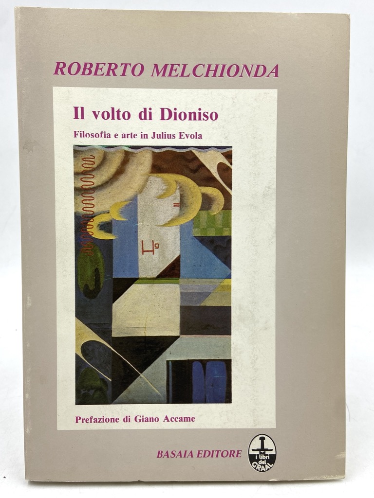 Il volto di Dioniso. Filosofia e arte in Julius Evola.