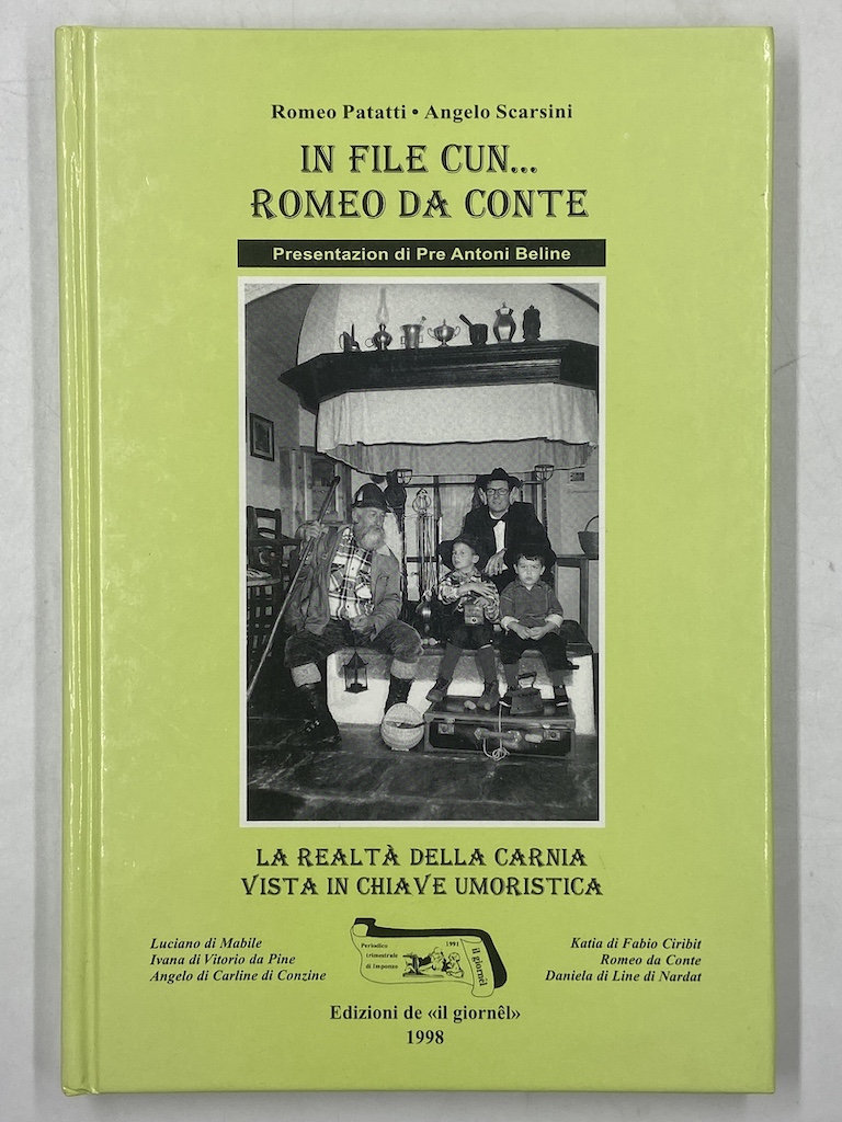 IN FILE CUN… ROMEO DA CONTE. La realtà della Carnia …