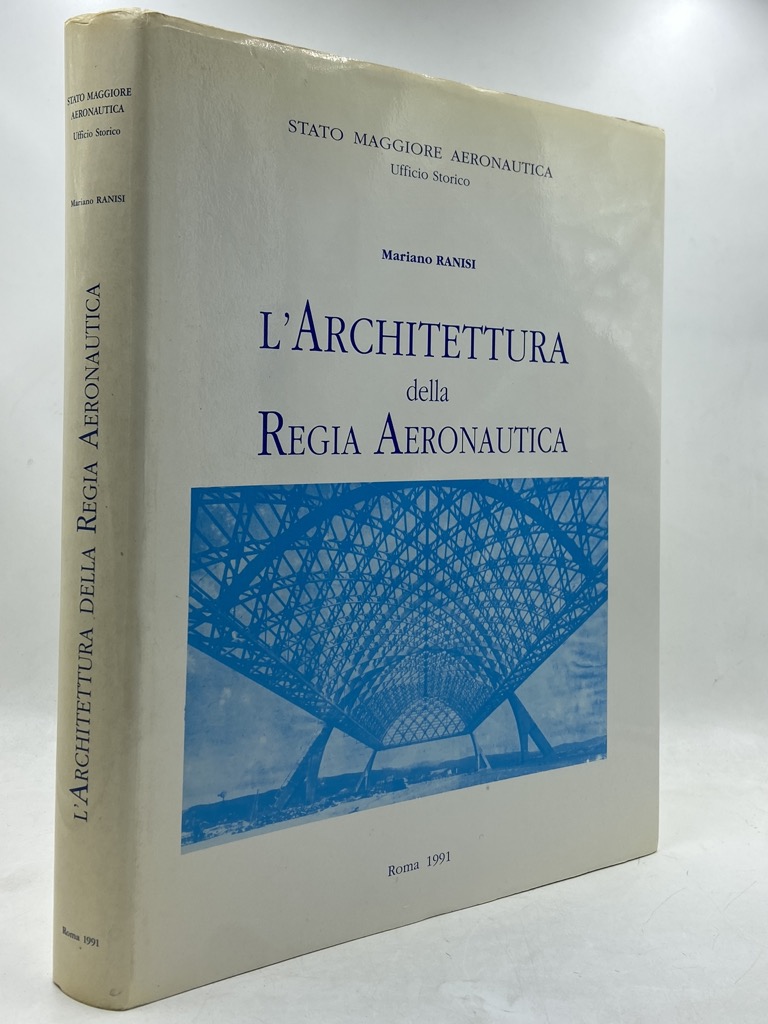 L'ARCHITETTURA DELLA REGIA AERONAUTICA.