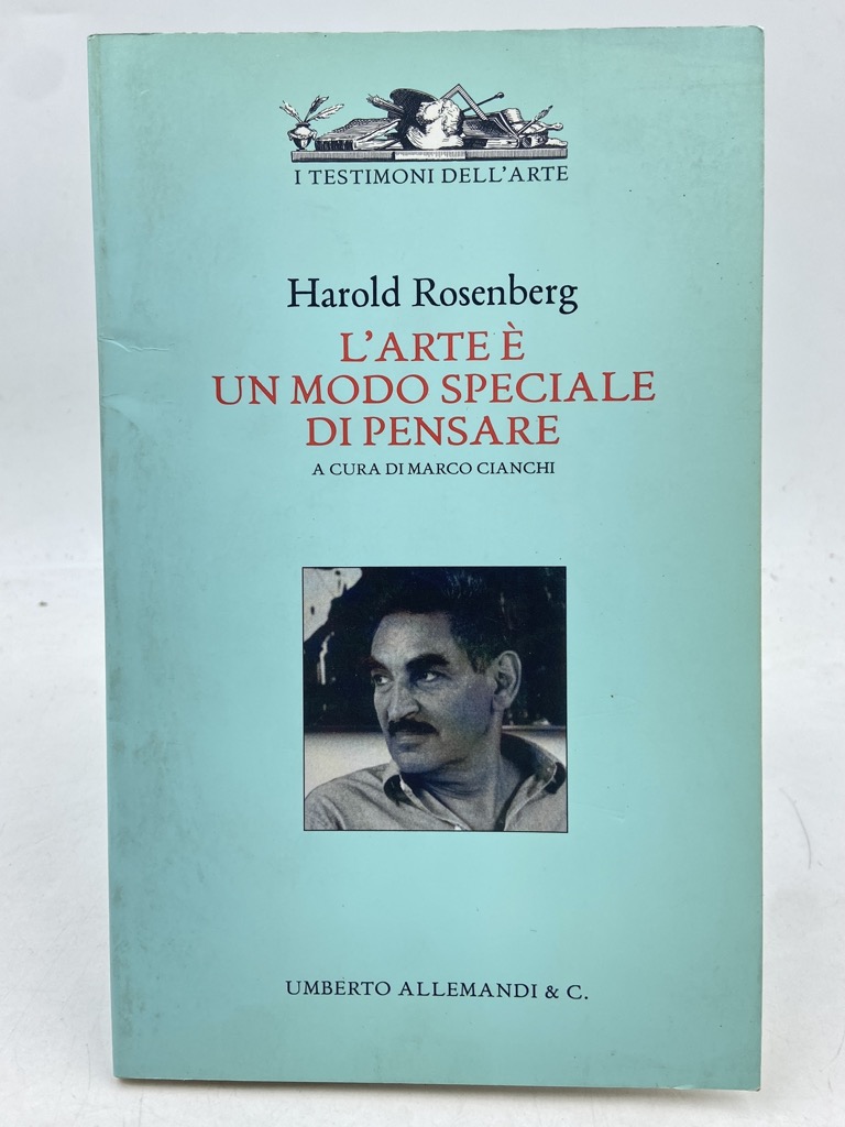 L’ARTE È UN MODO SPECIALE DI PENSARE.