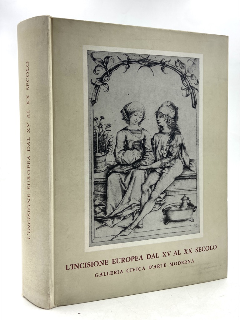 L'INCISIONE EUROPEA DAL XV AL XX SECOLO. Profilo storico-critico di …