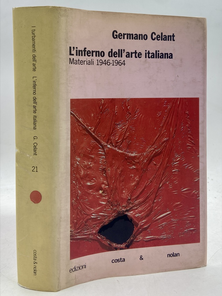 L’inferno dell’arte italiana. Materiali 1946-1964.