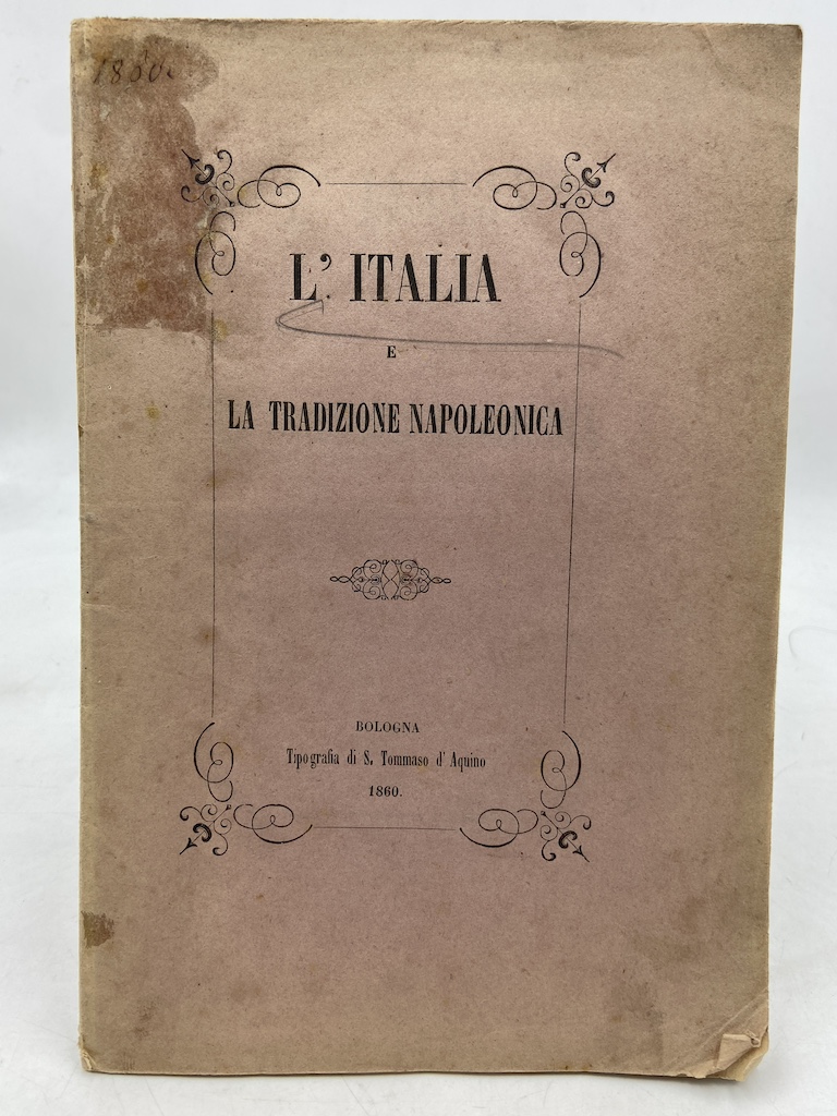 L’ITALIA E LA TRADIZIONE NAPOLEONICA.