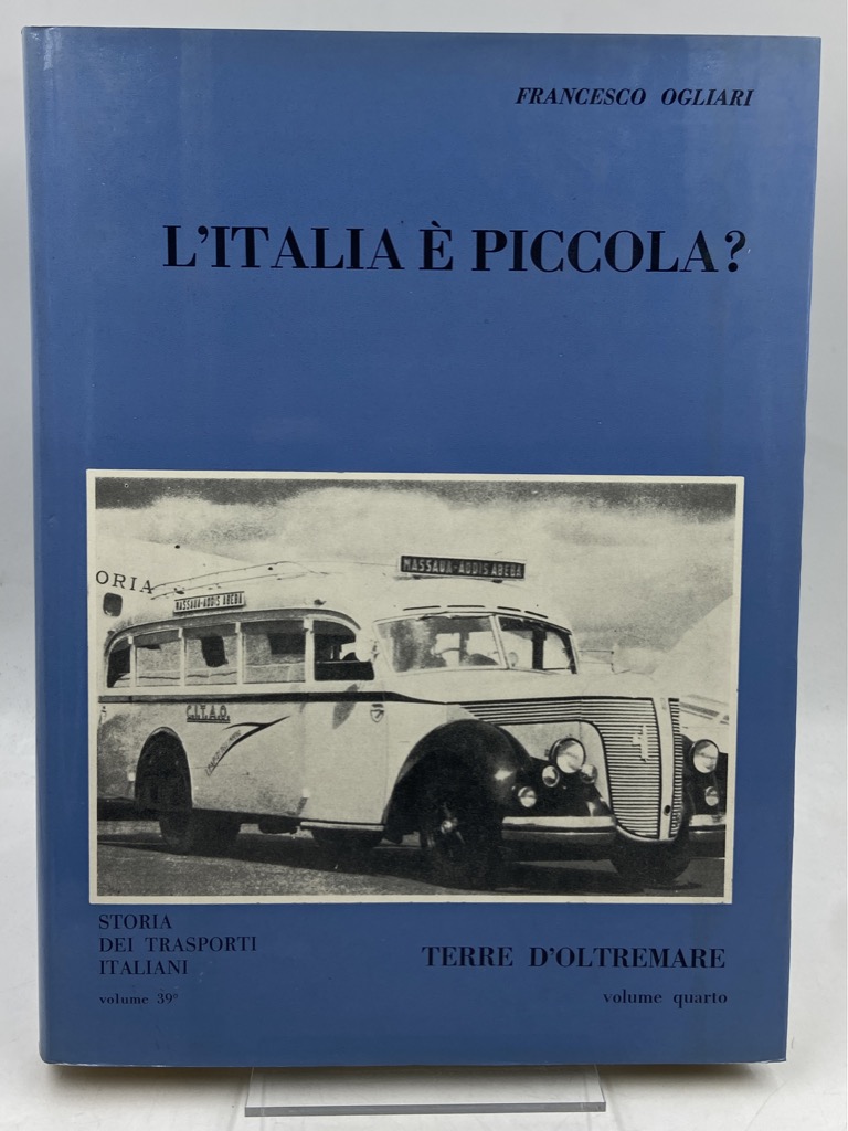 L’ITALIA È PICCOLA? TERRE D’OLTREMARE VOLUME QUARTO.